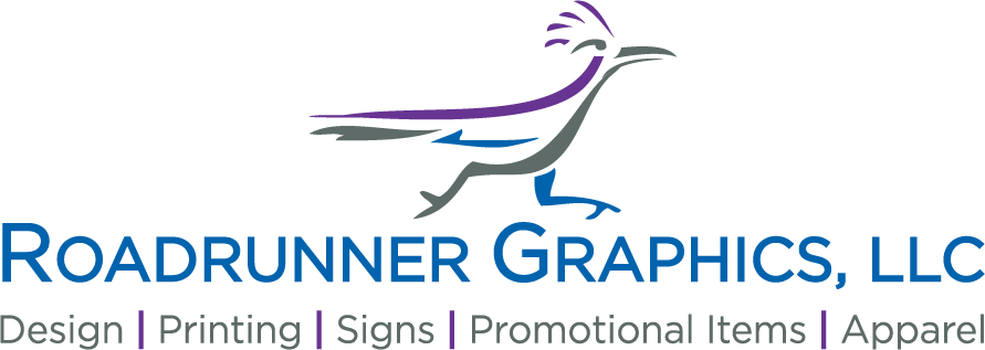 Roadrunner Graphics, LLC — Design, Printing, Signs, Promotional Items, Apparel